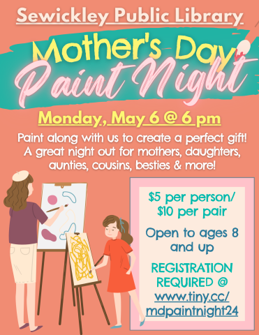 Flier for Mother's Day Paint Night on May 6 at 6 pm