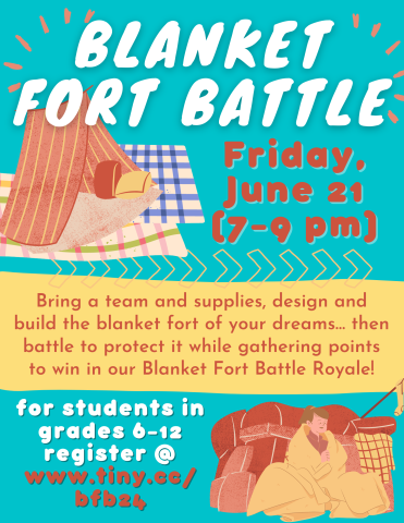 Flier image for Blanket Fort Battle on Friday, June 21