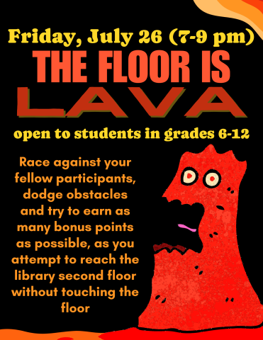 Flier for The Floor is Lava on Friday, July 26 at 7 pm