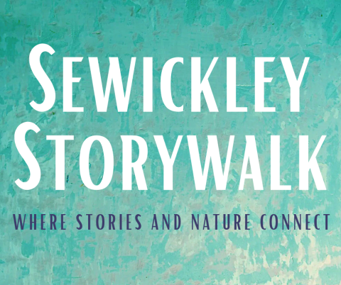 Sewickley StoryWalk Where Stories and Nature Connect