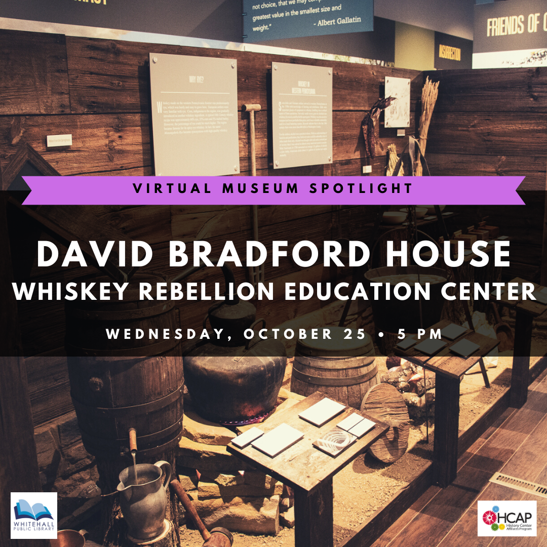 David Bradford House and the Whiskey Rebellion Education and Visitor Center