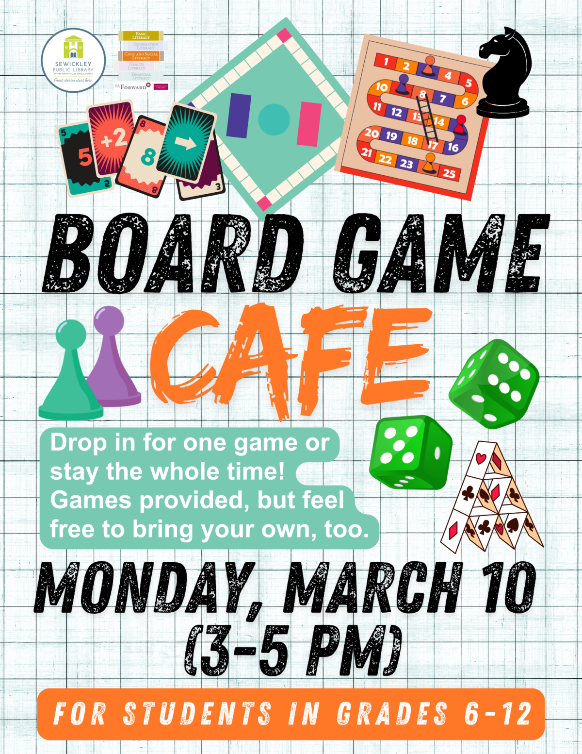 March 10th Board Game Cafe Poster. Program is for students in grades 6-12.