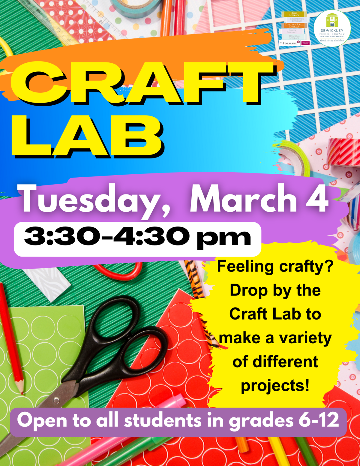 March 4th Craft Lab Display Poster. Program is for students in grades 6-12.