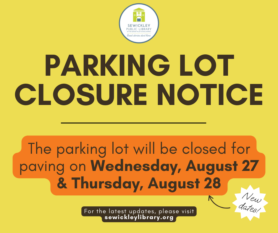 Parking Lot Closed Wed, 8/27 & Thurs, 8/28