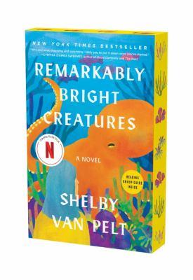 Remarkably Bright Creatures by  Shelby Van Pelt  Book Cover